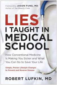 Lies I Taught in Medical School by Robert Lufkin MD