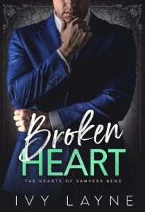 Broken Heart (The Hearts of Sawyers Bend Book 7)