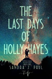 The Last Days of Holly Hayes